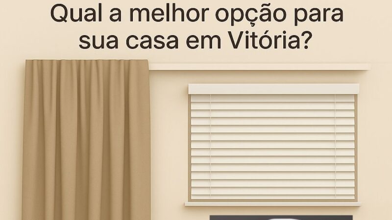 Cortinas ou Persianas: Qual a melhor opção para sua casa?